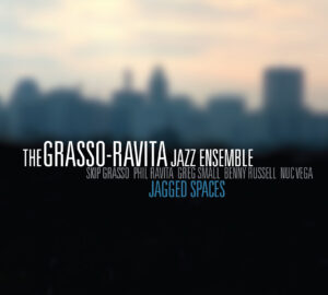 Album cover for Jagged Spaces by The Grasso-Ravita Jazz Ensemble