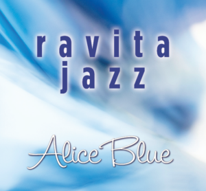 Album cover for Alice Blue by Ravita Jazz